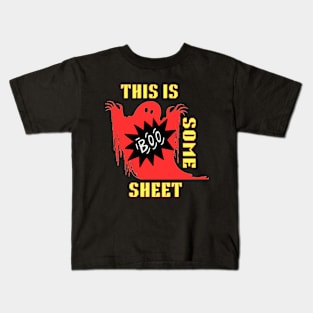 This is some boo sheet Kids T-Shirt